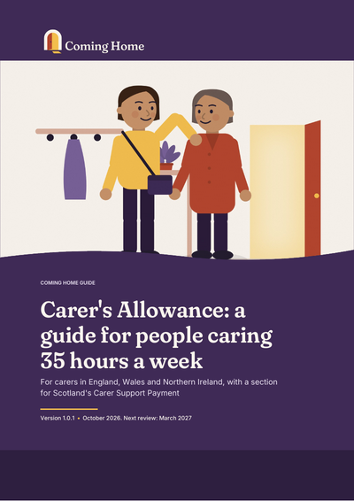 Front cover of the Coming Home guide to Carer's Allowance