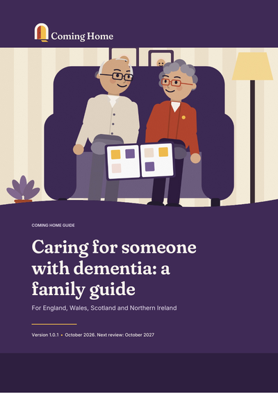 Front cover of the Coming Home guide to Caring for someone with dementia