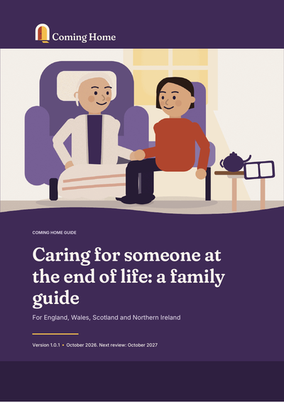 Front cover of the Coming Home guide to Caring for someone at the end of life